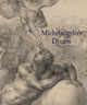 Book cover of: Michelangelo's Dream. By: Stephanie Buck