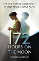 Book cover of: 172 Hours on the Moon. By: Johan Harstad