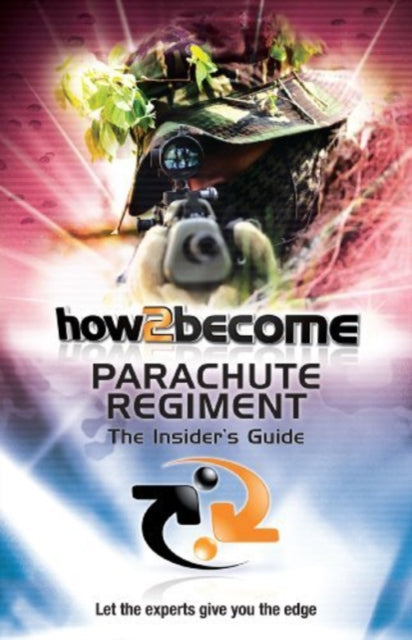 Book cover of: How 2 Join the Parachute Regiment