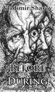 Before and During