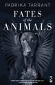 Book cover of: Fates of the Animals. By: Padrika Tarrant