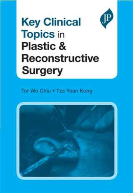 Book cover of: Key Clinical Topics in Plastic & Reconstructive Surgery