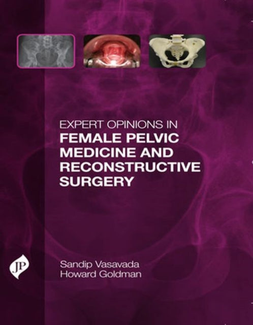 Book cover of: Expert Opinions in Female Pelvic Medicine and Reconstructive Surgery