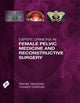 Book cover of: Expert Opinions in Female Pelvic Medicine and Reconstructive Surgery