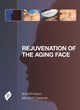 Book cover of: Rejuvenation of the Aging Face. By: Amir M. Karam