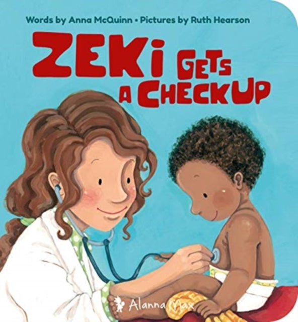 Book cover of: Zeki Gets A Checkup. By: Anna McQuinn