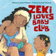 Book cover of: Zeki Loves Baby Club. By: Anna McQuinn