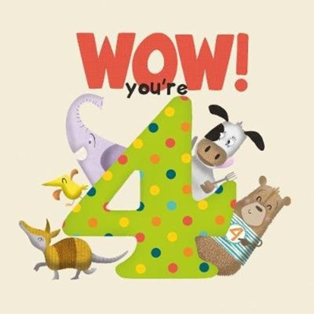 WOW! You're Four birthday book 9781907860454 Lucy Tapper