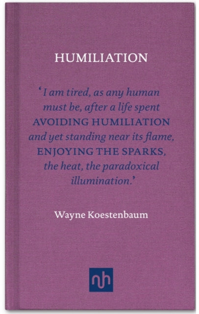 Book cover of: Humiliation. By: Wayne Koestenbaum