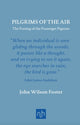 Book cover of: Pilgrims of the Air: The Passing of the Passenger Pigeons