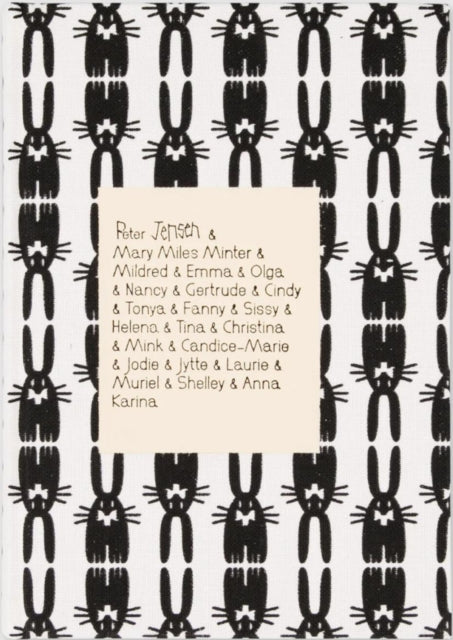 Book cover of: Peter Jensen & Mary Miles Minter & Mildred & Emma & Olga & Nancy & Gertrude & Cindy & Tonya & Fanny & Sissy & Helena & Tina & Christina & Mink & Candice-Marie & Jodie & Jytte & Laurie & Muriel & Shelley & Anna Karina. By: Jensen, Peter