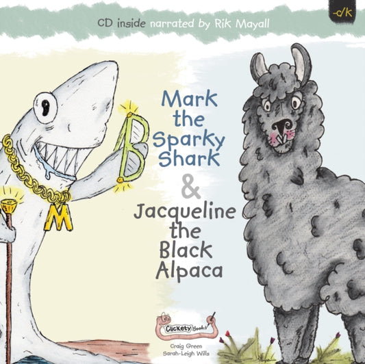 Book cover of: Mark the Sparky Shark & Jacqueline the Black Alpaca