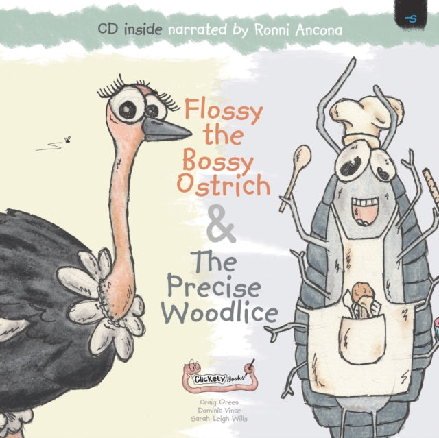 Book cover of: Flossy the Bossy Ostrich & The Precise Woodlice