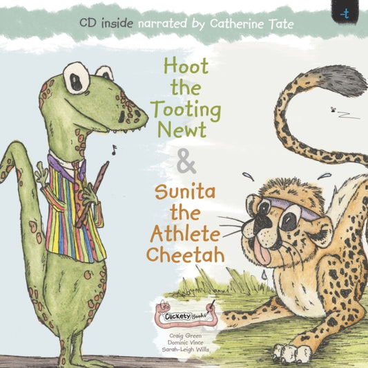 Book cover of: Hoot the Tooting Newt & Sunita the Athlete Cheetah