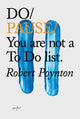 Do Pause: You Are Not A To Do List 9781907974632 Robert Poynton