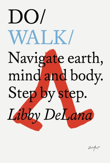 Book cover of: Do Walk. By: Libby DeLana
