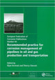 Book cover of: Recommended Practice for Corrosion Management of Pipelines in Oil & Gas Production and Transportation. By: Thierry Chevrot