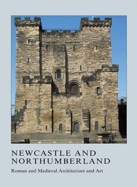 Book cover of: Newcastle and Northumberland. By: Julian Luxford