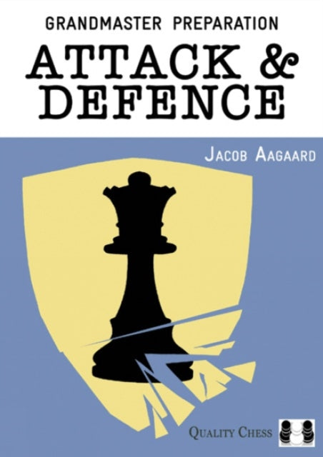 Book cover of: Attack & Defence. By: Jacob Aagaard