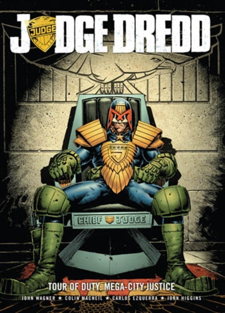Book cover of: Judge Dredd Tour of Duty: Mega-City Justice. By: John Wagner