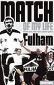 Book cover of: Fulham Match of My Life. By: Michael Heatley