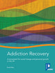 Book cover of: Addiction Recovery: A Handbook