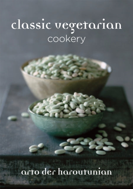 Book cover of: Classic Vegetarian Cookery. By: Arto Der Haroutunian