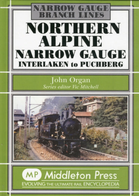 Book cover of: Northern Alpine Narrow Gauge