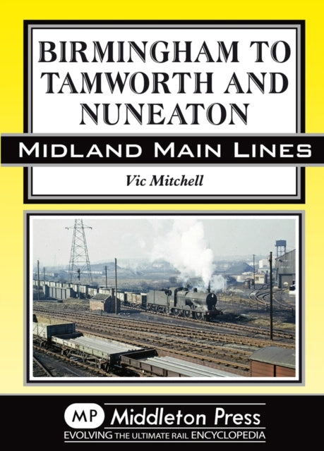 Book cover of: Birmingham to Tamworth and Nuneaton
