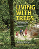 Book cover of: Living with Trees. By: Robin Walter