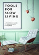 Book cover of: Tools for Slow Living
