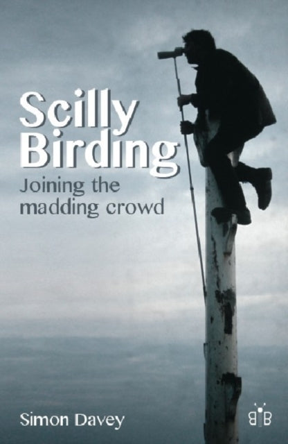 Book cover of: Scilly Birding