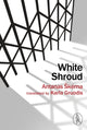 Book cover of: White Shroud. By: Antanas Skema