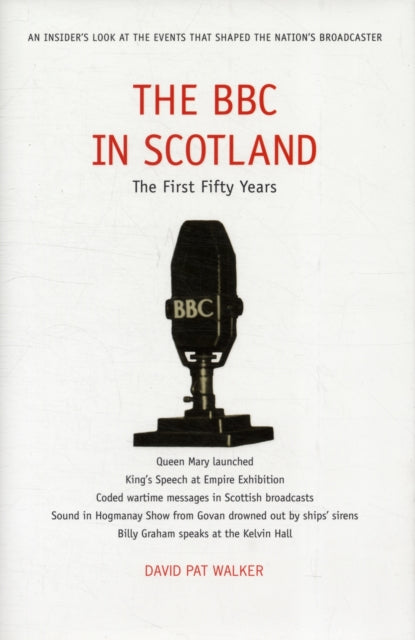Book cover of: BBC in Scotland. By: David Pat Walker