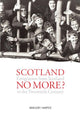 Book cover of: Scotland No More?