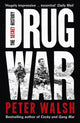 Book cover of: Drug War. By: Walsh, Peter