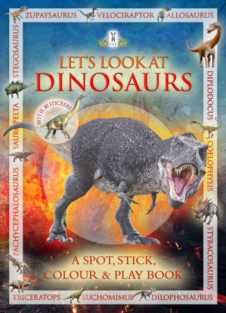 Book cover of: Let's Look at Dinosaurs. By: Andrea Pinnington