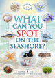 Book cover of: What Can You Spot on the Seashore?