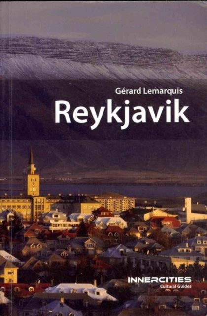 Book cover of: Reykjavik. By: Gérard Lemarquis