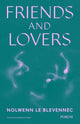 Book cover of: Friends and Lovers. By: BLEVENNEC, NOLWEN LE
