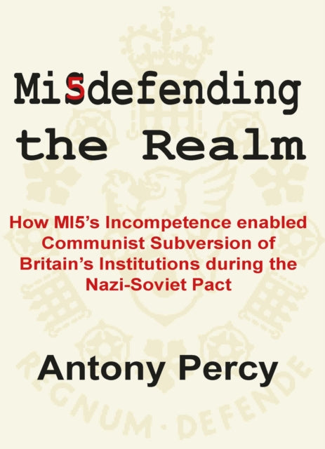 Book cover of: Misdefending the Realm. By: Antony Percy