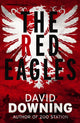 Book cover of: Red Eagles. By: David Downing
