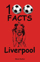 Book cover of: Liverpool - 100 Facts