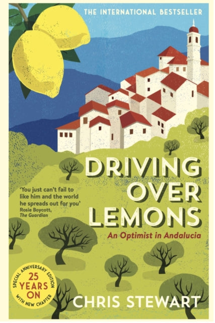 Driving Over Lemons, An Optimist in Andalucia 9781908745859 Chris Stewart
