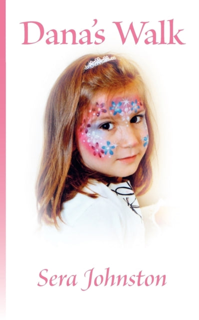 Book cover of: Dana's Walk. By: Sera Johnston