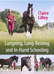 Book cover of: Lungeing, Long-Reining and In-Hand Schooling. By: Claire Lilley