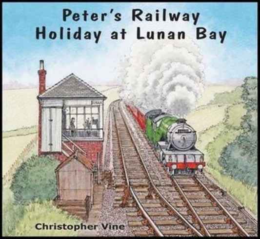 Book cover of: Peter's Railway Holiday at Lunan Bay. By: Christopher-Vine