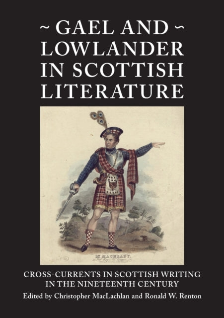 Book cover of: Gael and Lowlander in Scottish Literature. By: C. J. M. MacLachlan