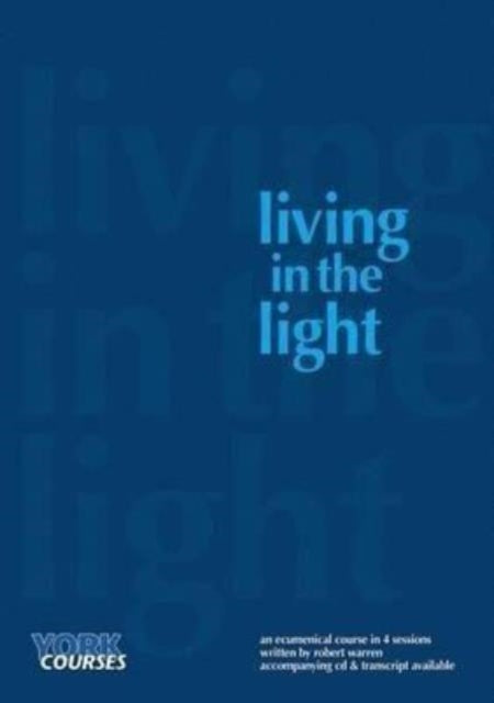 Book cover of: Living in the Light. By: Robert Warren