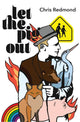 Book cover of: Let the Pig Out. By: Chris REDMOND